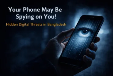 Smartphone surveillance concept showing cyber security risk in Bangladesh